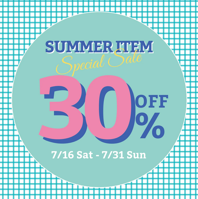 Summer Sale! Special sale on summer items on selected items from July 16 (Sat)!