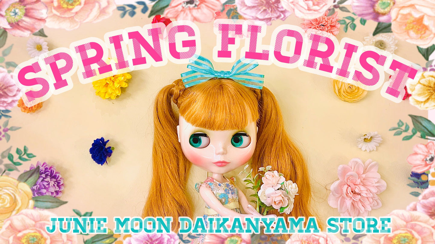OOAK Blythe Art Show: ♡「Spring Florist」at Junie Moon Daikanyama  ♡